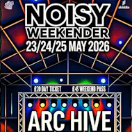 NOISY WEEKENDER (Liverpool) at Archive Liverpool