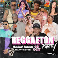 Reggaeton Party (Manchester) October 2026 at The Deaf Institute