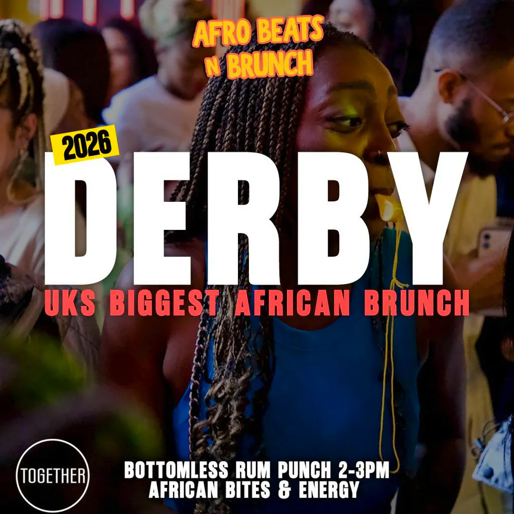 DERBY 16th May - Afrobeats N Brunch - Joy is coming at Together Derby