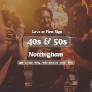 40s&50s Singles Night @ Be At One Nottingham| Love at First Sign at Be At One Nottingham