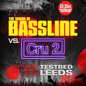 Sound Of BASSLINE vs Cru2 LEEDS