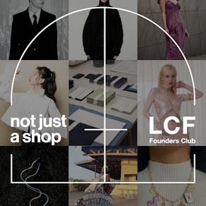 not just a shop x LCF Founders Club pop-up shop