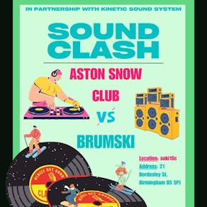 Soundclash: Aston Snow Club vs Brumski