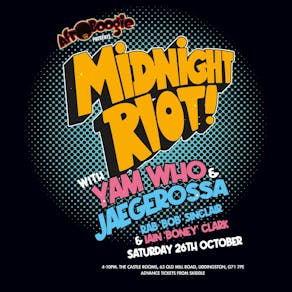 Afroboogie presents Midnight Riot with Yam Who and Jaegerossa