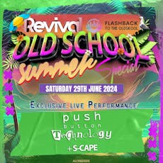 Revival Old Skool Summer Special at Revival Bar And Club