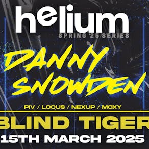 Helium Presents : Danny Snowden