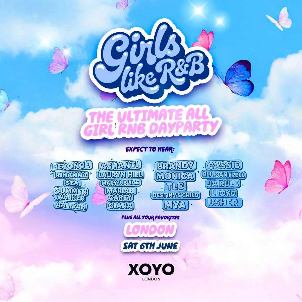 Girls Like R&B x XOYO London - Sat 6th June at Xoyo London