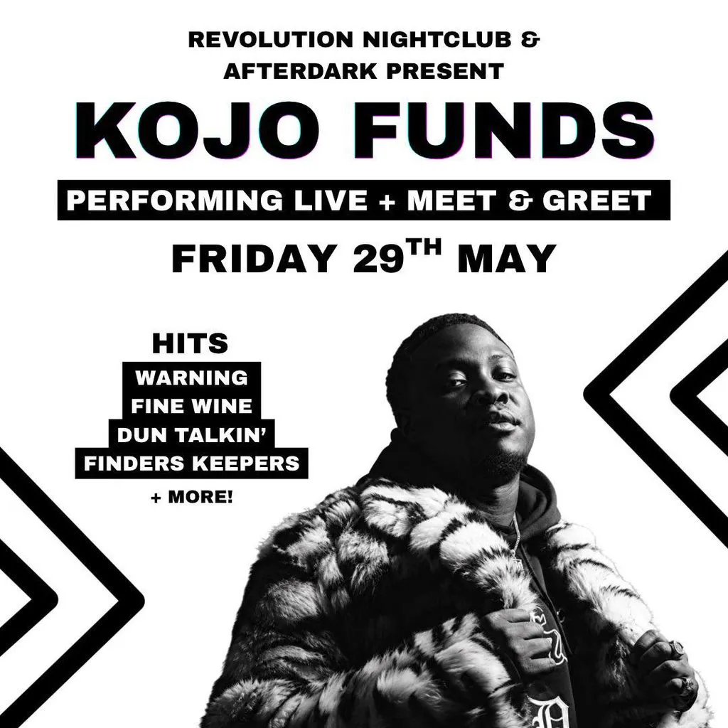 REVS & Afterdark Present KOJO FUNDS at Revolution Night Club GY