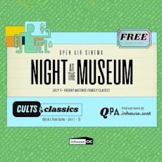 Night at the Museum (2006) at Queens Park Arena