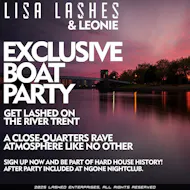 May 3rd | Lashed | River Trent | Exclusive Boat Party at River Trent Nottingham