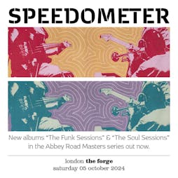 Speedometer Tickets | The Forge Arts Venue London  | Sat 5th October 2024 Lineup