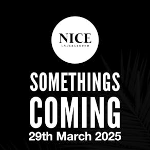 NICE Underground Presents ???? (DAY RAVE) 29th March 2025