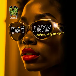 Dreaded Events Presents: Day Jamz
