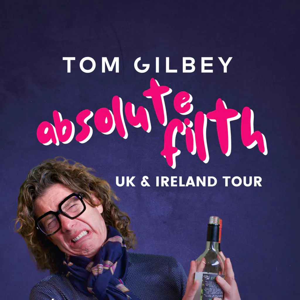 Tom Gilbey: Absolute Filth at The Old Market