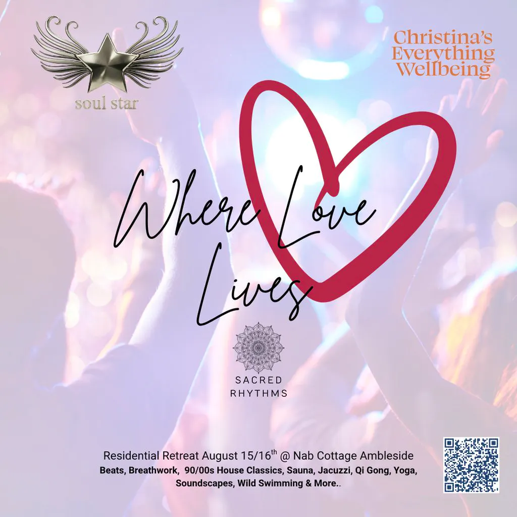 Sacred Rhythms - Where Love Lives (Retreat August Ambleside) at Nab Cottage