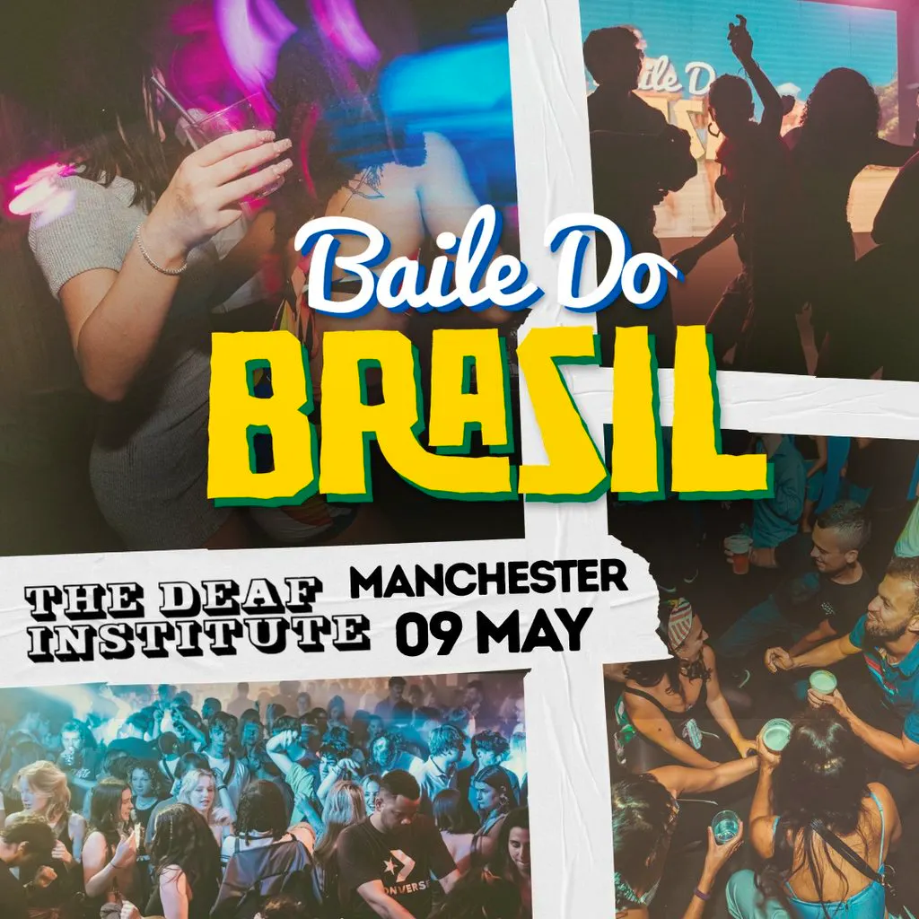 Baile Do Brasil - Brazilian Baile Funk Party (Manchester) at The Deaf Institute