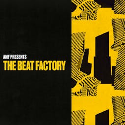 Adelphi Music Factory presents The Beat Factory (House & Disco) Tickets | XOYO London  | Fri 9th December 2022 Lineup
