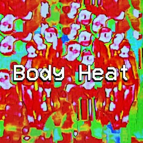 Body Heat