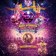 Afternoon ABBA Drag Party & Bottomless Booze @ DysCo, Liverpool at DYSCO Liverpool