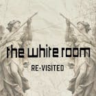 The White Room re-visited.