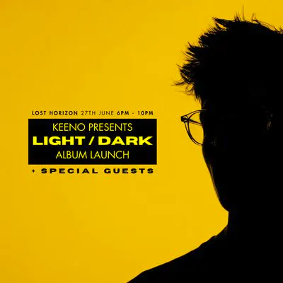 【keeno】at dusk Tickets: Keeno Presents: LIGHT / DARK Album Launch | Lost Horizon