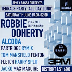 3pm x Bass3 presents Robbie Doherty Terrace Party at Distrikt