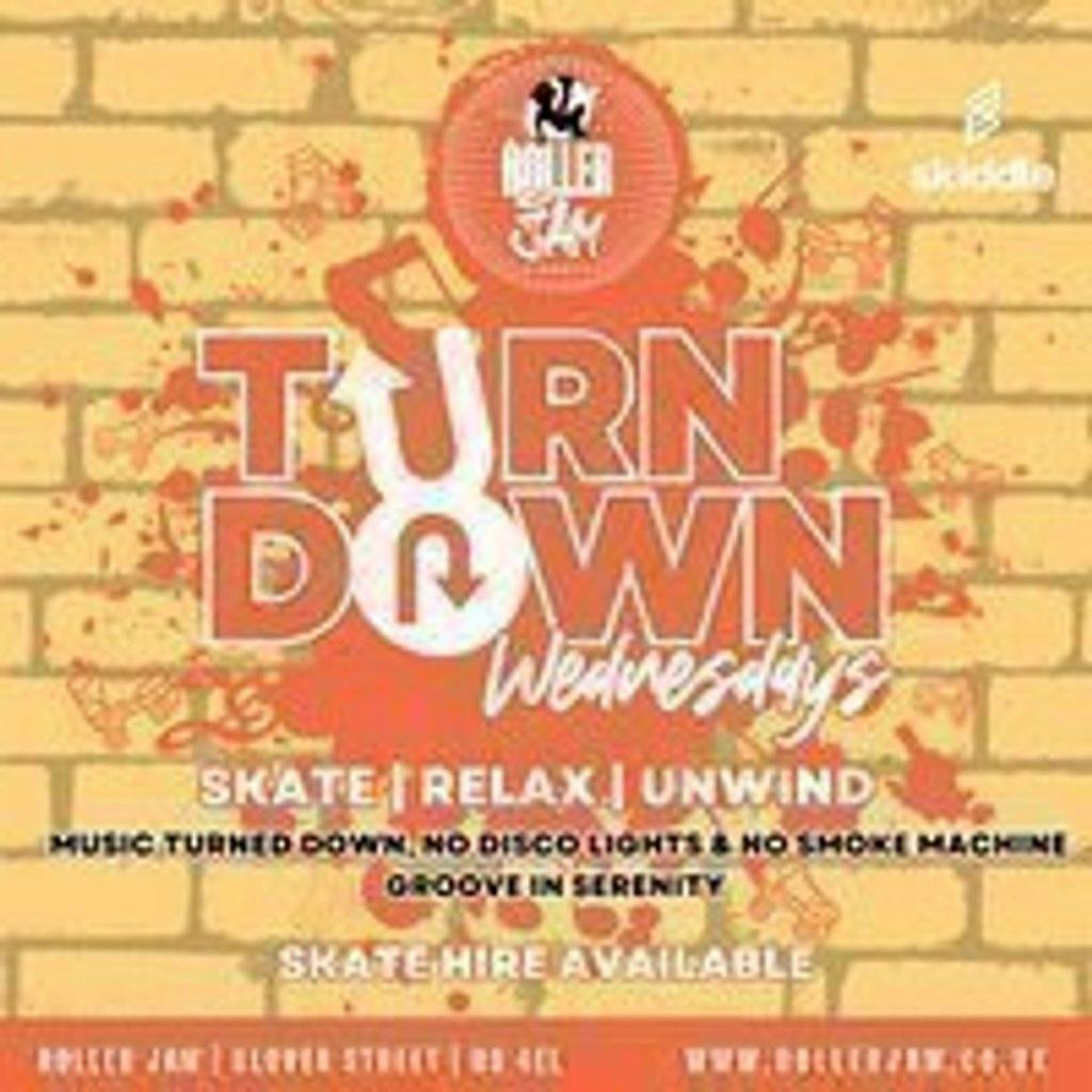 Rollerjam Presents TURN DOWN WEDNESDAYS (6pm 11pm) Tickets Roller