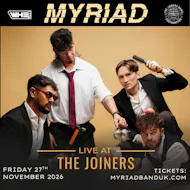 Myriad @ The Joiners! at The Joiners