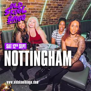 Old Skool Bingo Sat 12th Sep Nottingham