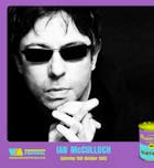 SOLD OUT - IAN MCCULLOCH with special guests 