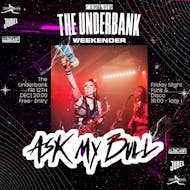 The Underbank Weekender : Friday 12th December at The Underbank