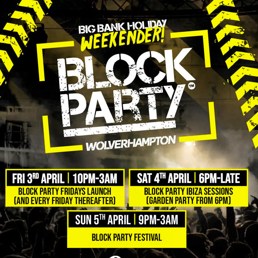 Block Party Easter Weekender (Block Ticket) at Slug And Lettuce Wolverhampton