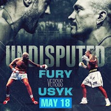 Tyson Fury vs Usyk - Undisputed King - Kent's Home Of Live Sport at Ballin Maidstone