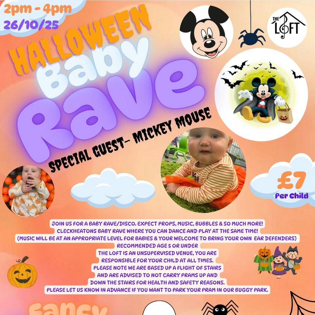 Baby rave | The Loft Cleckheaton Cleckheaton Sun 26 October 2025