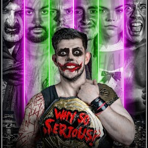 This Is Wrestling Presents Why So Serious?