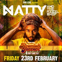 Natty & the Rebelship, Jeramiah Ferrari & Dirty Bare Feet  Tickets | 53 Degrees Preston  | Fri 23rd February 2018 Lineup