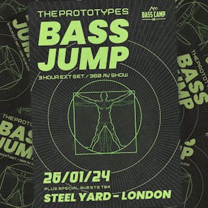 Bass Camp LDN presents: The Prototypes - BASS JUMP