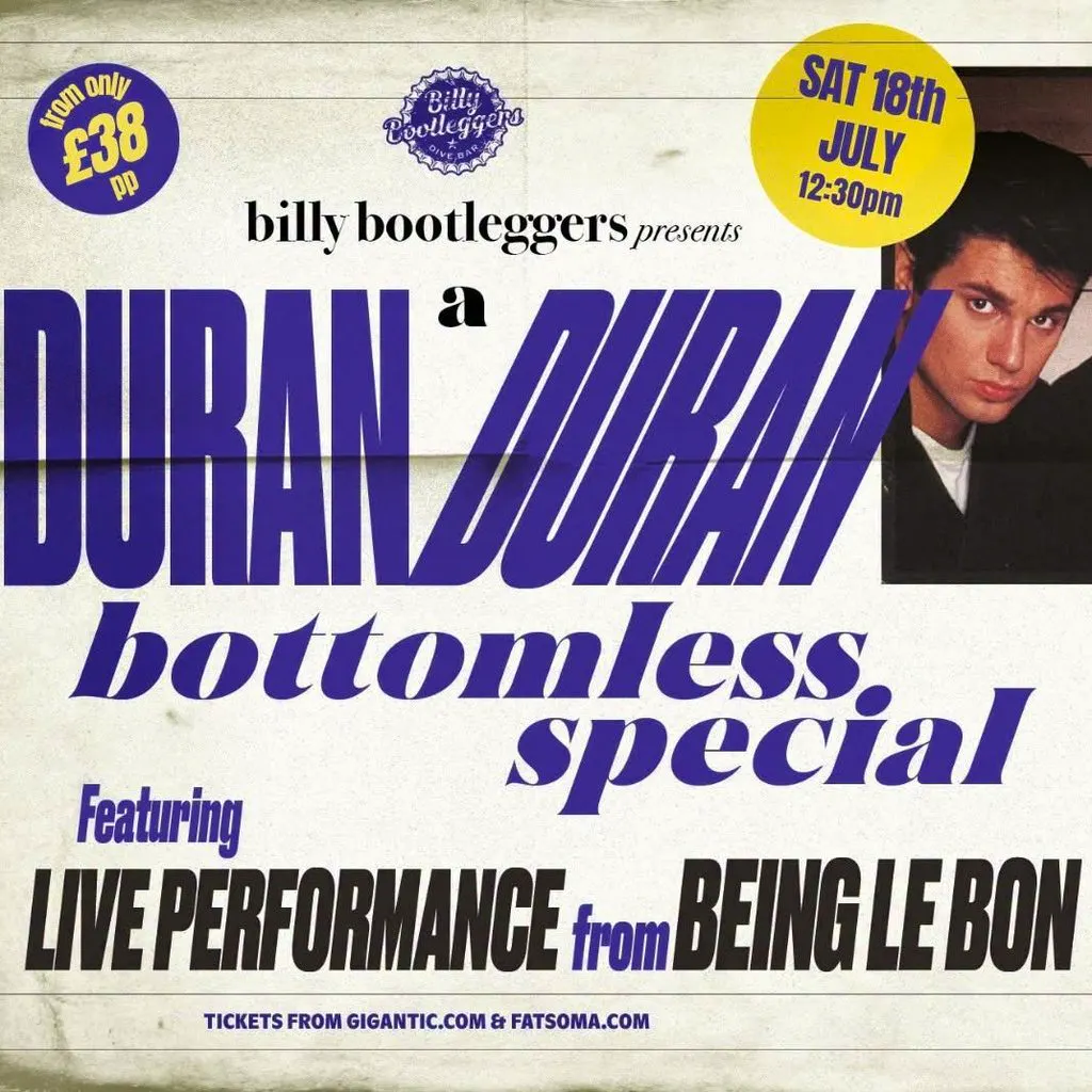 A Duran Duran Bottomless Special - LIVE at Billy Bootleggers