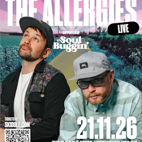 The Allergies (live), with support from the Soul Buggin' DJs