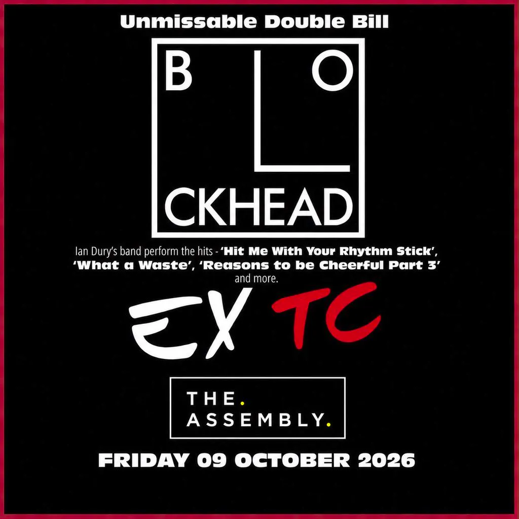 THE BLOCKHEADS + EXTC Friday 09/10/26 at The Assembly Leamington