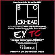 THE BLOCKHEADS + EXTC Friday 09/10/26 at The Assembly Leamington