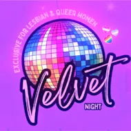 Velvet Night Lesbian & Queer Women Social & Disco night! at Kapu