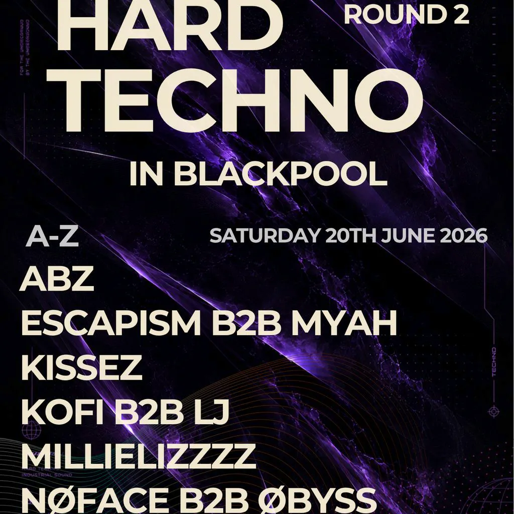 Hard Techno in Blackpool - ROUND 2 at Bad Habitz