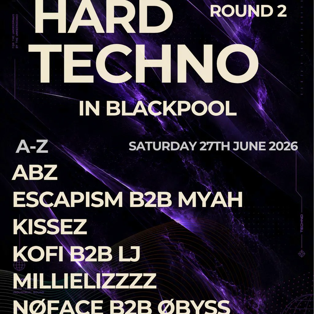 Hard Techno in Blackpool - ROUND 2 at Bad Habitz
