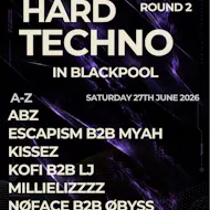 Hard Techno in Blackpool - ROUND 2 at Bad Habitz