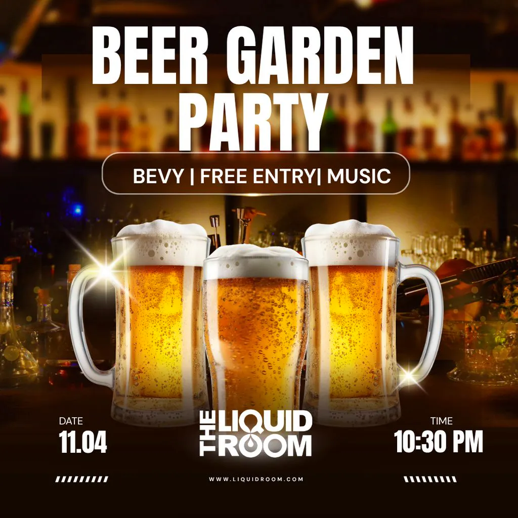 Beer Garden Party at The Liquid Room