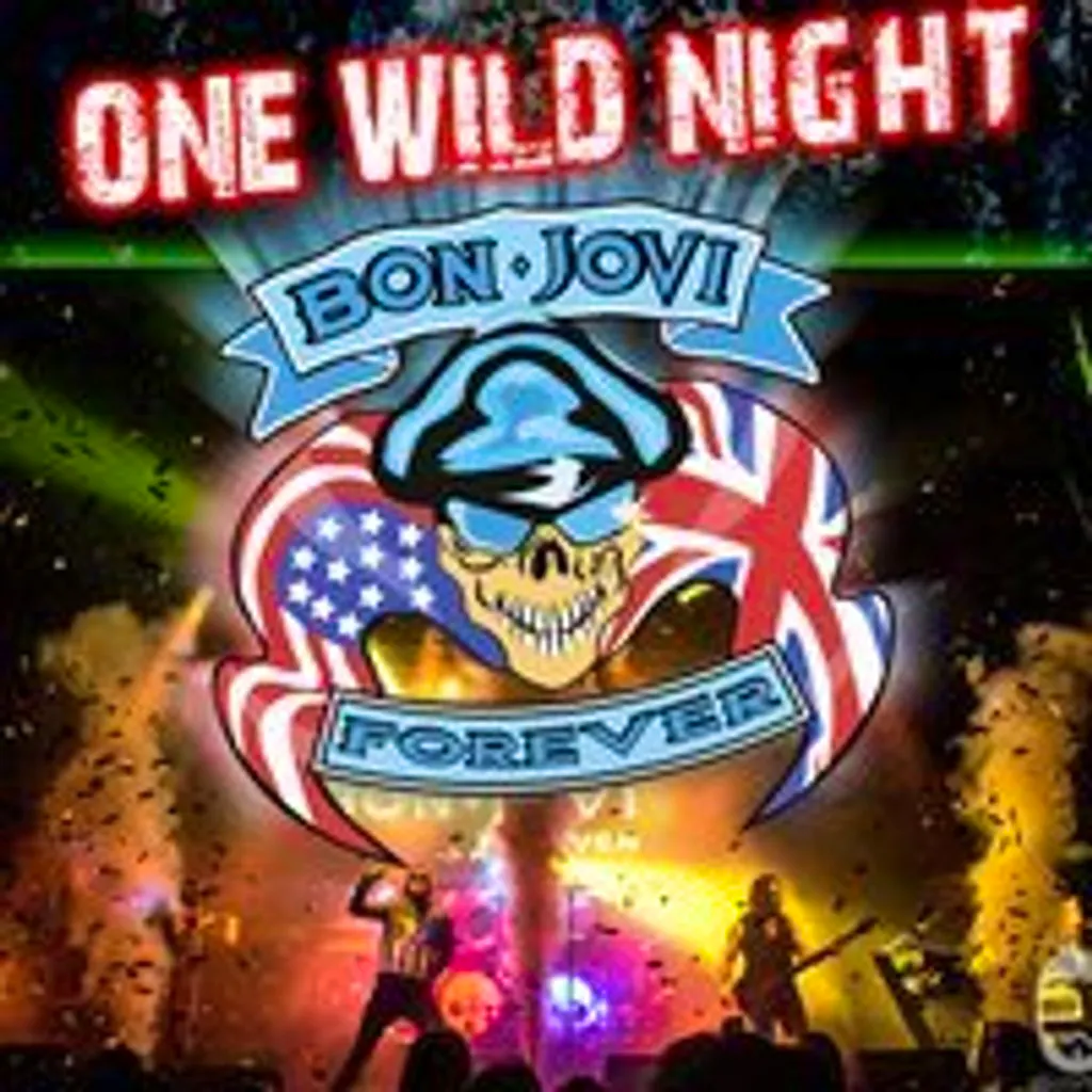 Bon Jovi Forever - One Wild Night at Old Fire Station