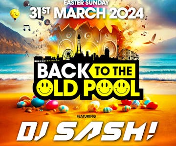 Back To The Old Pool Easter Sunday 2024