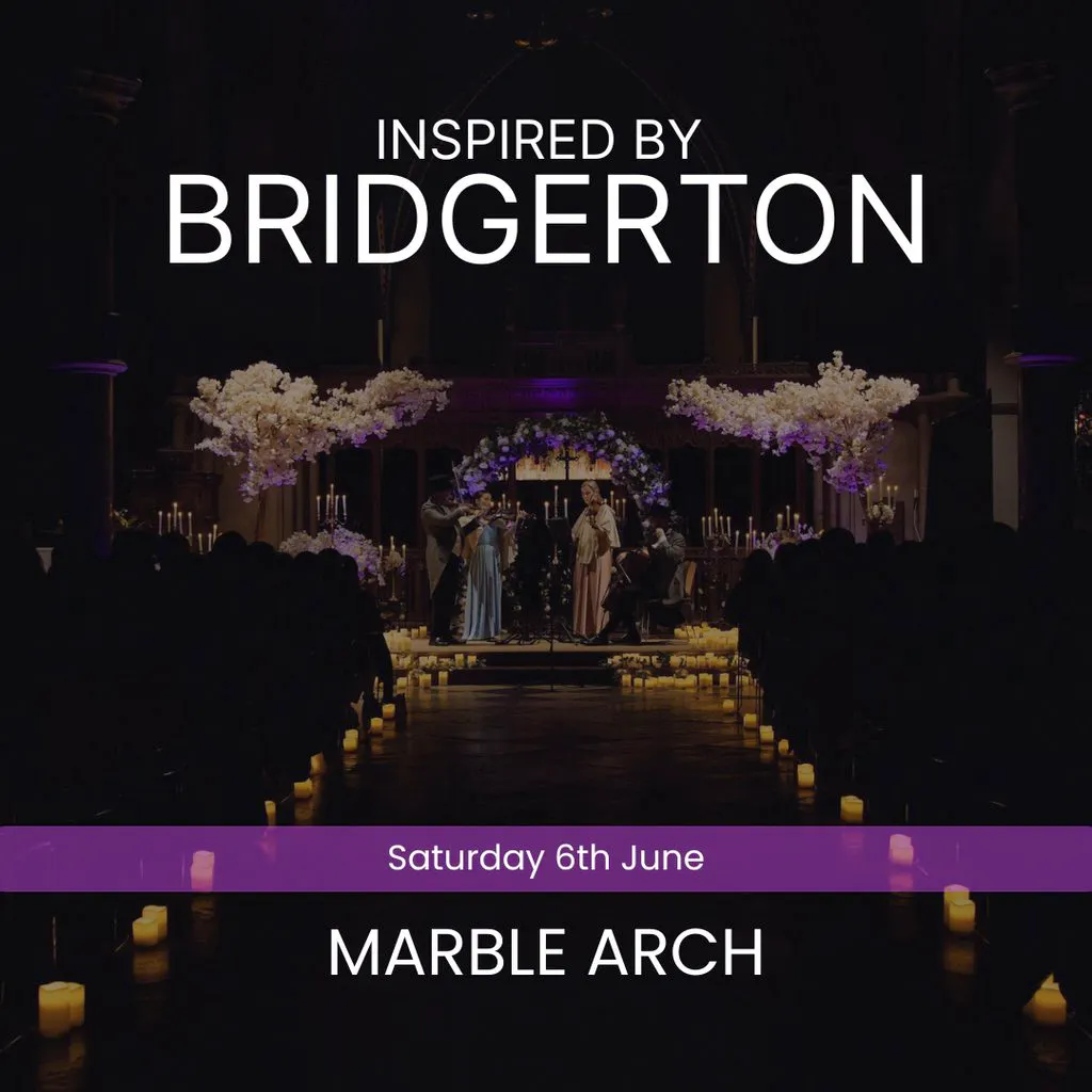 Bridgerton Inspired Concert - Marble Arch at Church Of Annunciation, Marble Arch, London, W1H 7AH