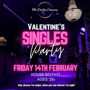 Valentine's Singles Party @ House Belfast